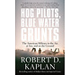 Hog Pilots, Blue Water Grunts: American Military in the Air, at Sea and on the Ground SC