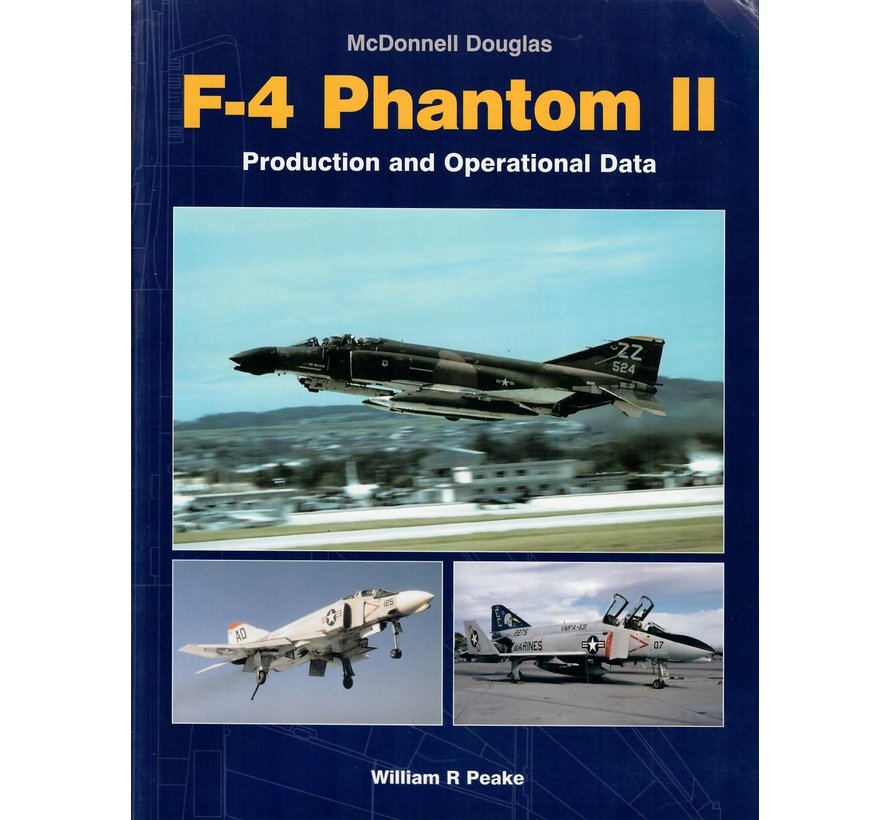 McDonnell Douglas F4 Phantom II: Production & Operational Data 2004 edition SC +SALE+ (shelf worn)