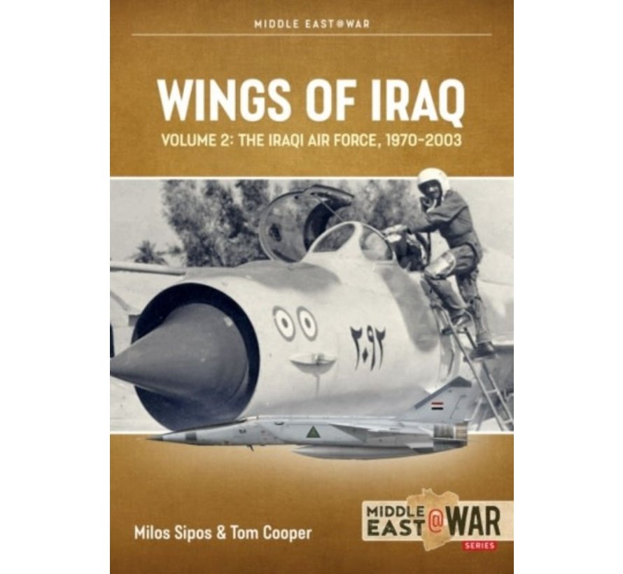 Wings of Iraq: Vol.2: 1970-1980: MiddleEast@War #43 softcover