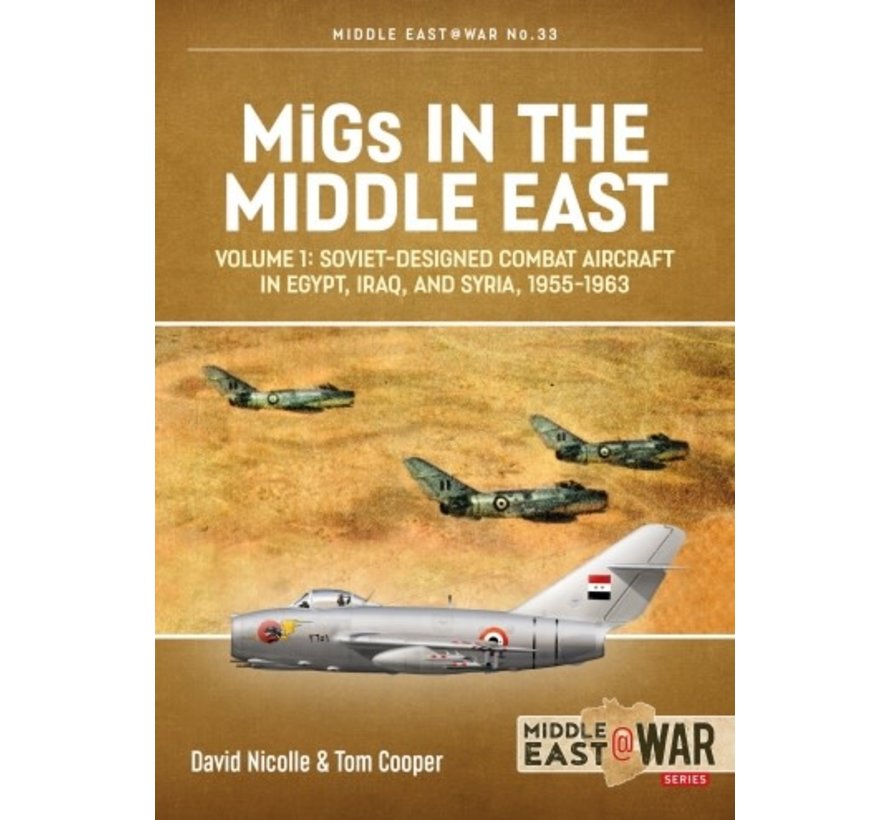 MiGs in the Middle East: Vol.1: MiddleEast@War #33 SC