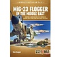 MiG23 Flogger in Middle East: MiddleEast@War #12 softcover