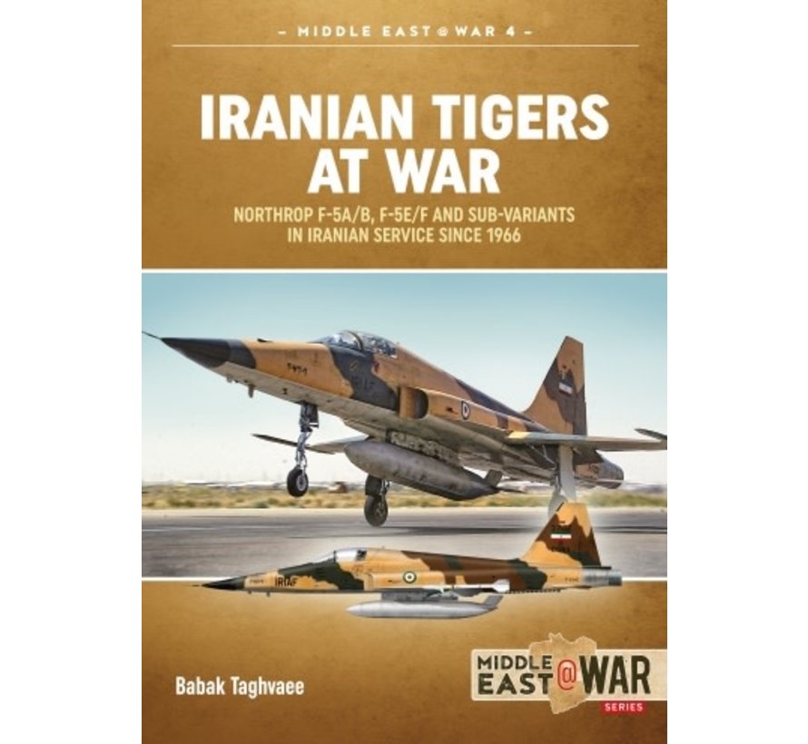 Iranian Tigers at War: Northrop F5: MiddleEast@War #4 softcover