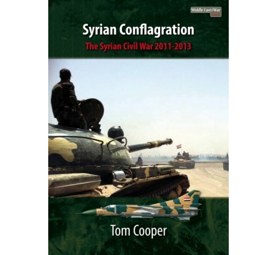 Syrian Conflagration: The Syrian Civil War: MiddleEast@War #1 SC