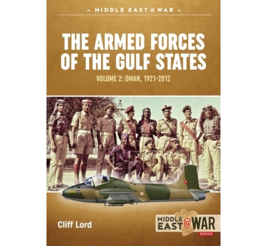 Armed Forces of the Gulf States: V.2: Oman: MiddleEast@War #22 softcover