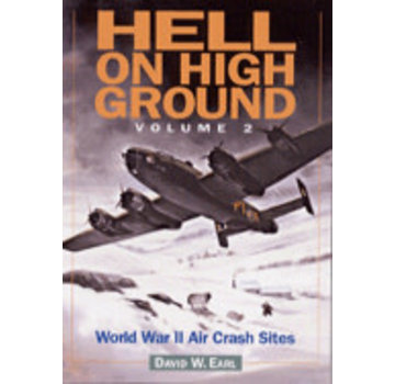 Airlife Books Hell on High Ground: WWII Air Crash Sites: Vol.2 SC