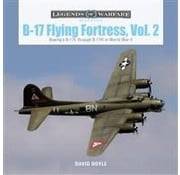 Schiffer Legends of Warfare B17 Flying Fortress, Vol.2: Legends of Warfare hardcover