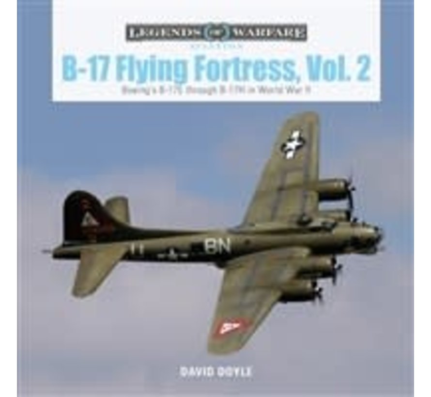 B17 Flying Fortress, Vol.2: Legends of Warfare hardcover