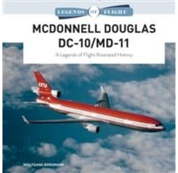 Schiffer Legends of Flight McDonnell Douglas DC10 / MD11: Legends of Flight hardcover