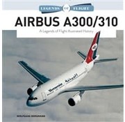 Schiffer Legends of Flight Airbus A300 / 310: Legends of Flight hardcover