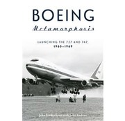 Schiffer Publishing Boeing Metamorphosis: Launching 737 & 747 hardcover