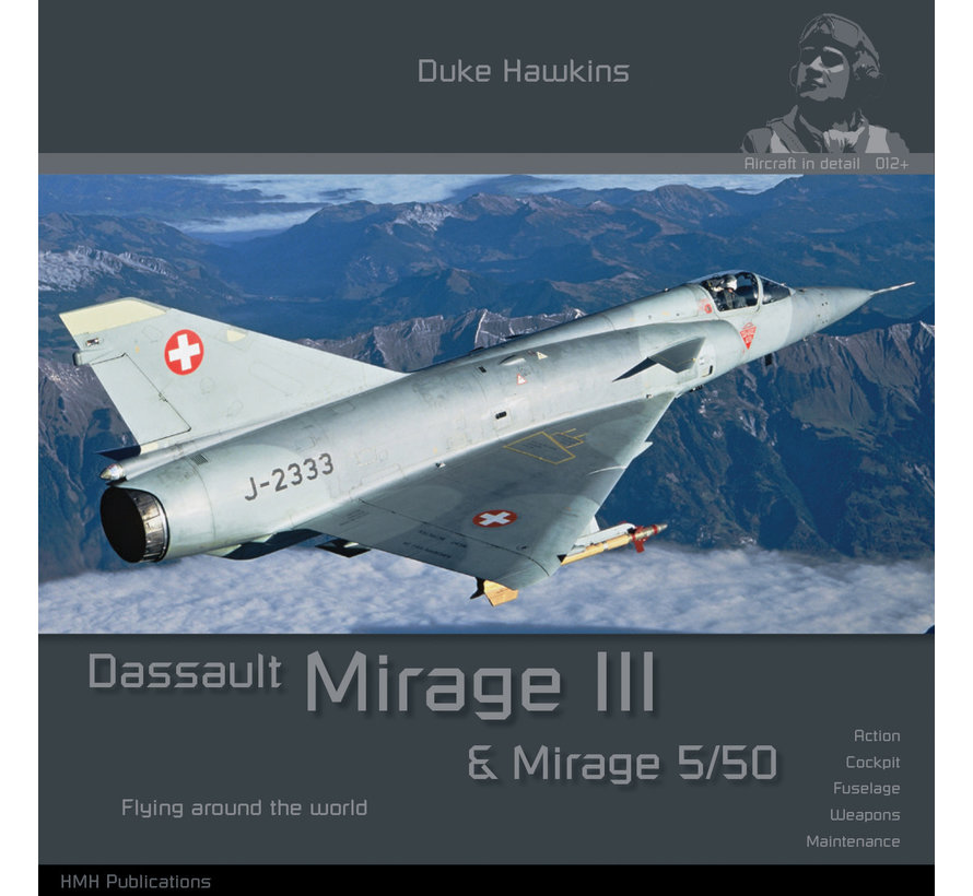 Dassault Mirage III/5: Aircraft in Detail #013 softcover
