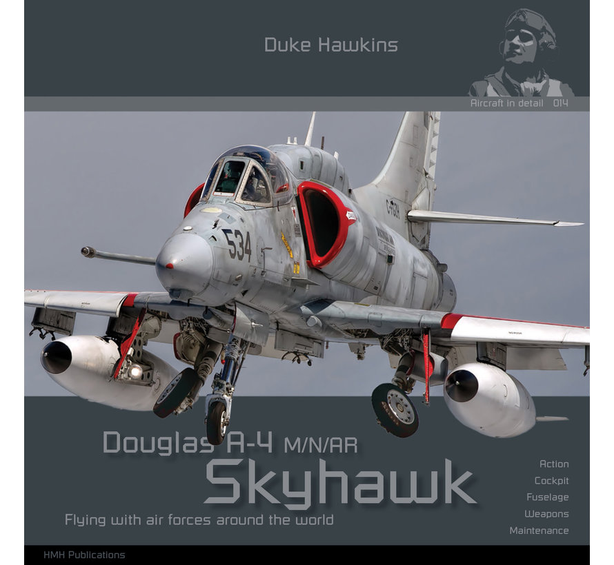 Douglas A4 M/N/AR/AF-1 Skyhawk: Aircraft in Detail #014 softcover