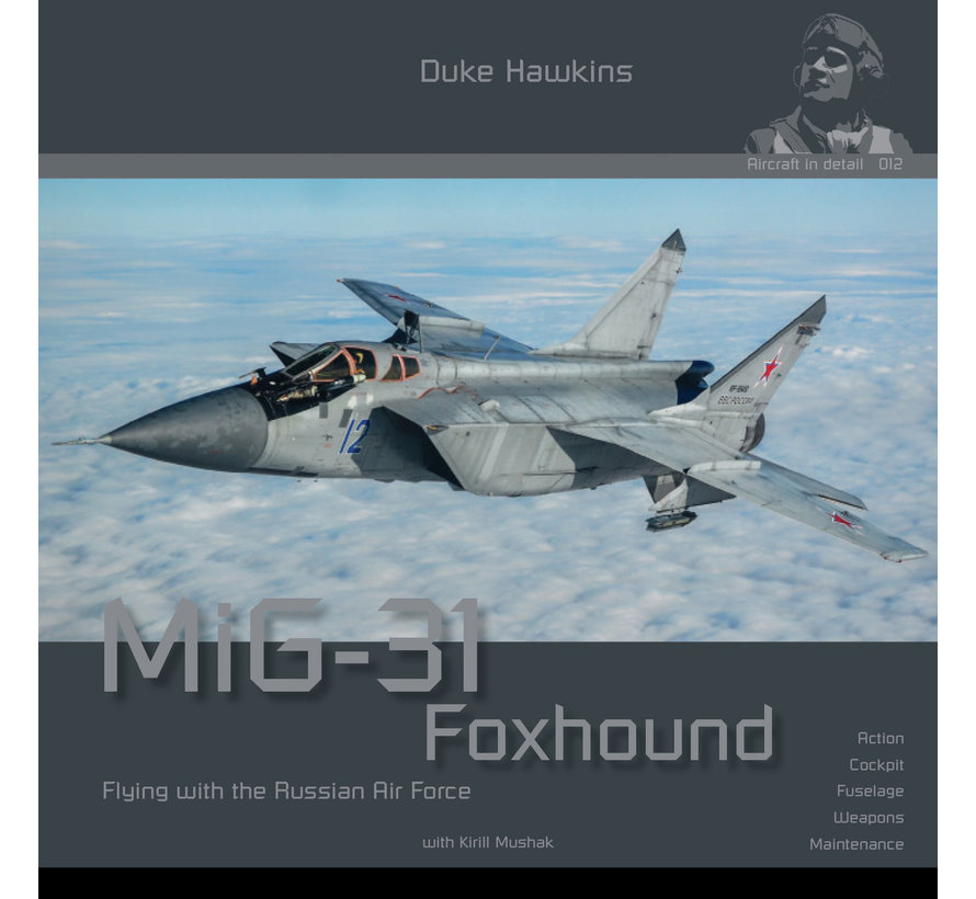 MiG31 Foxhound: Aircraft in Detail #012 softcover