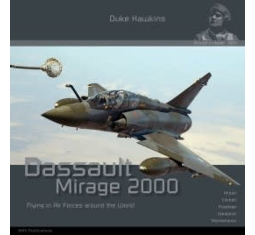 Dassault Mirage 2000: Aircraft in Detail #003 softcover