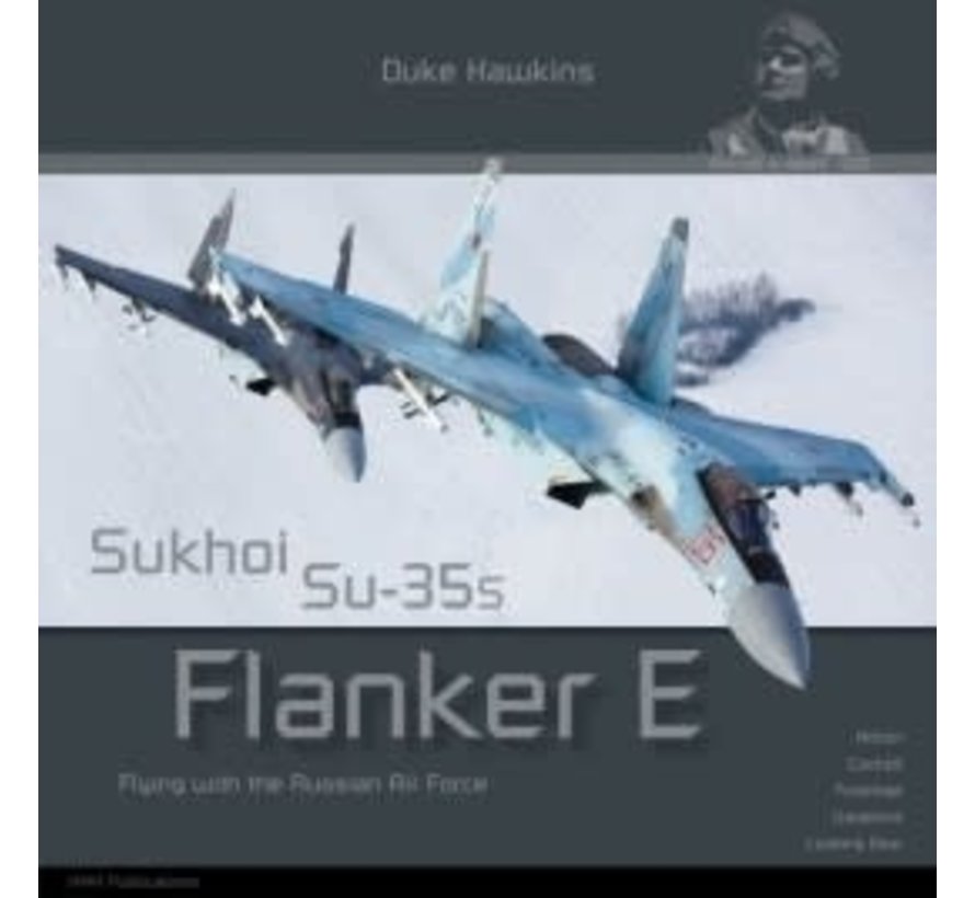 Sukhoi Su35S Flanker E: Aircraft in Detail #020 softcover
