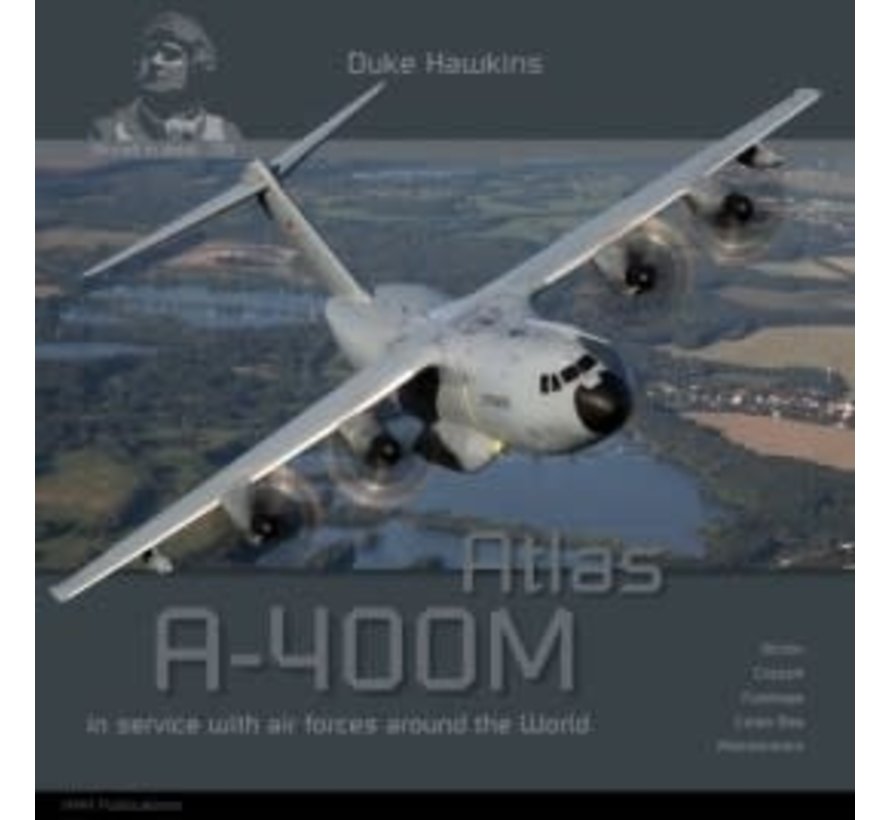 Airbus A400M Atlas: Aircraft in Detail #019 softcover