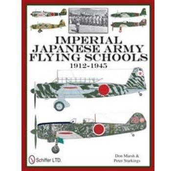 Schiffer Publishing Imperial Japanese Army Flying Schools: 1912-1945 hardcover