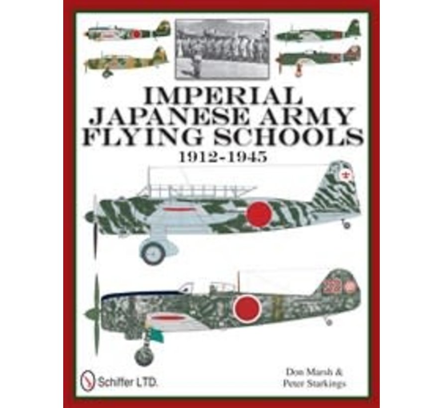 Imperial Japanese Army Flying Schools: 1912-1945 hardcover