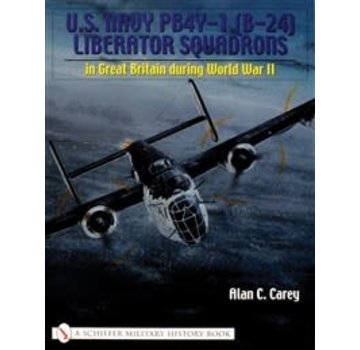 Schiffer Publishing US Navy PB4Y-1 (B24) Liberator Squadrons: In Great Britain SC