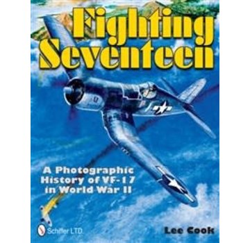 Schiffer Publishing Fighting Seventeen: Photographic History of VF17 in WWII HC +NSI+