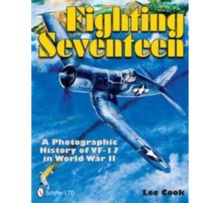 Fighting Seventeen: Photographic History of VF17 in WWII HC +NSI+