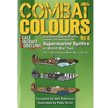 Combat Colours No.8: Supermarine Spitfire in WWII: Vol.1: Merlin CC#8 SC