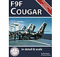 F9F Cougar: In Detail & Scale: Volume 2  SC