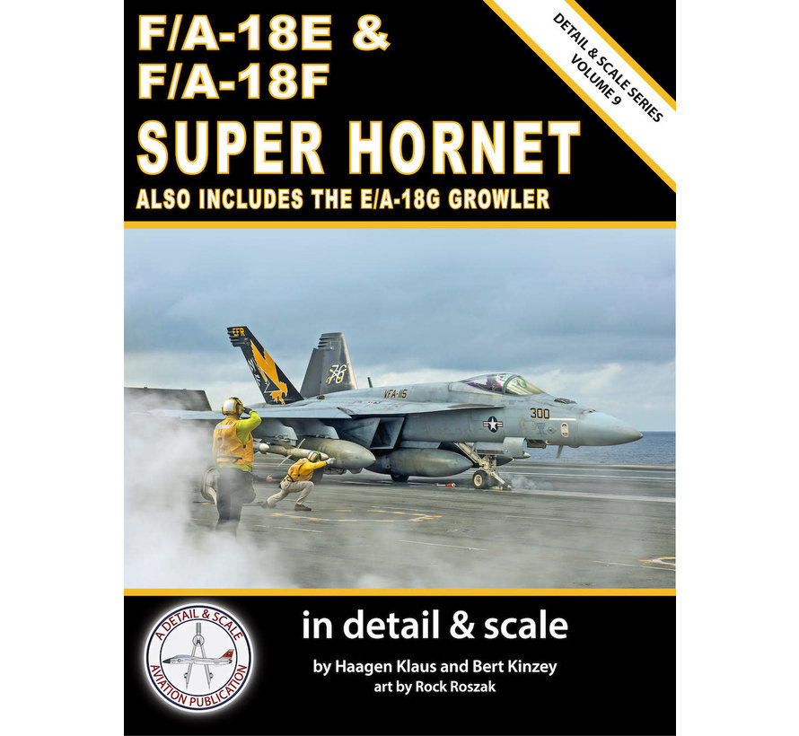 FA18E & FA18F Super Hornet: in Detail & Scale: Volume 9 SC