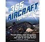 365 Aircraft You Must Fly: From the Past 100 years SC