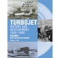 Turbojet History & Development: Volume 1 HC