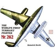 Schiffer Publishing Me262: World's First Turbojet Fighter: Vol.1: SMH#23 softcover