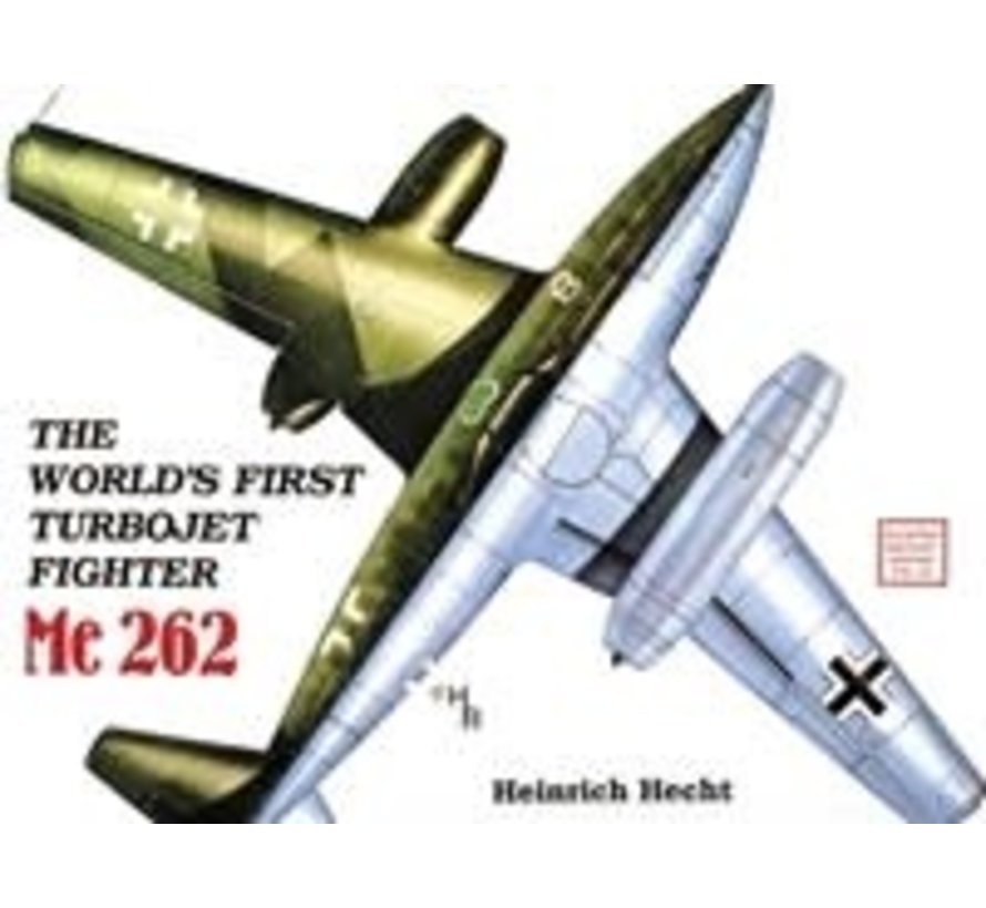 Me262: World's First Turbojet Fighter: Vol.1: SMH#23 SC