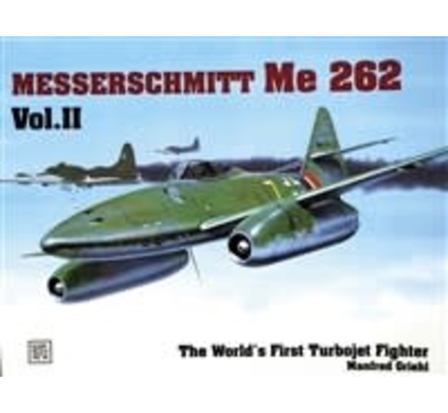 Messerschmitt Me262: Volume 2: SMH#64 softcover
