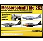 Messerschmitt Me262: Volume 1: Design Concept, Prototypes hardcover