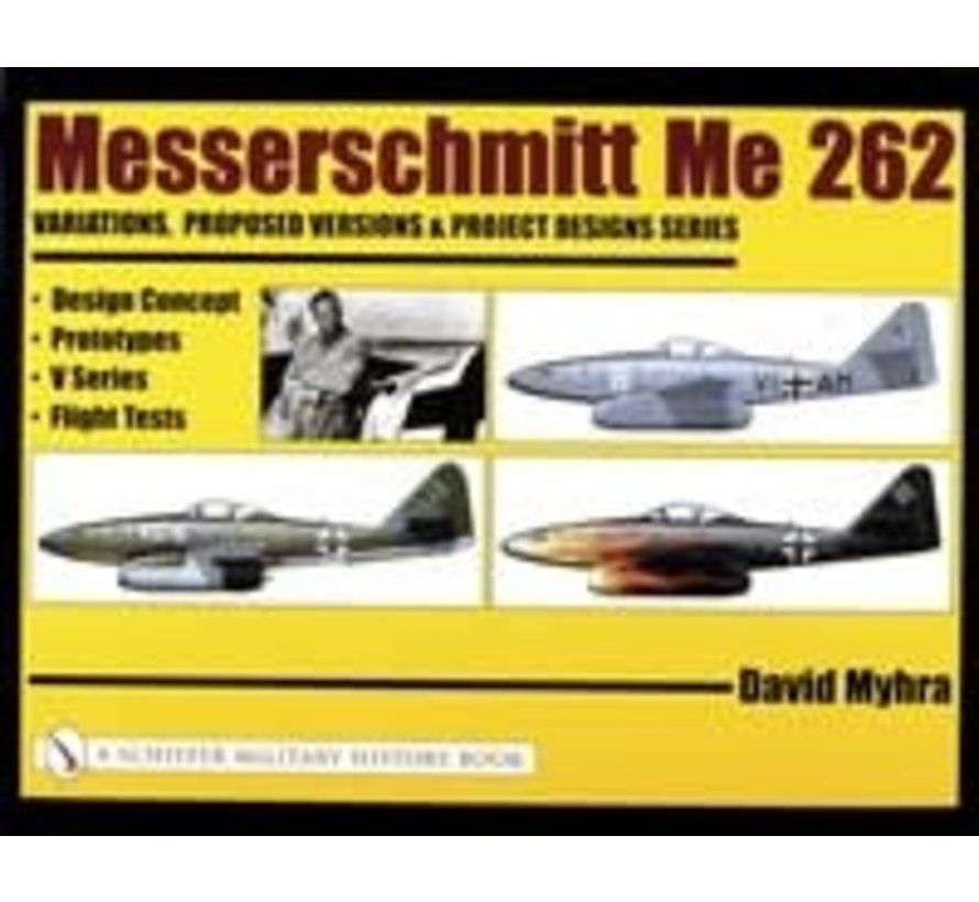 Messerschmitt Me262: Vol.1: Design Concept, Prototypes HC