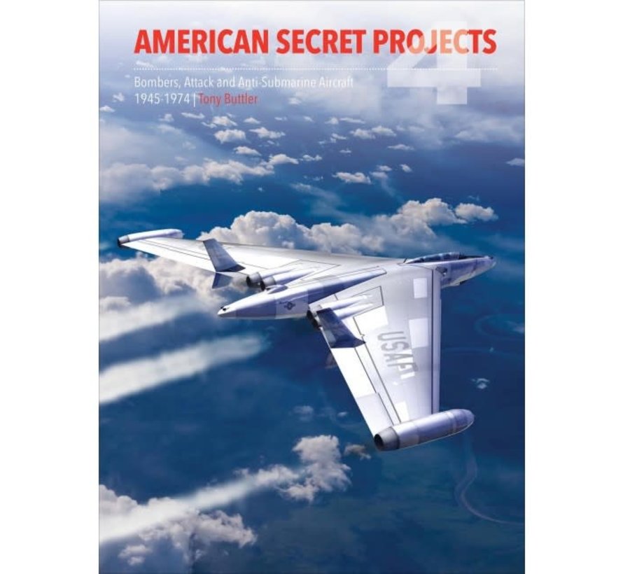 American Secret Projects 4: Bombers & Attack Aircraft hardcover