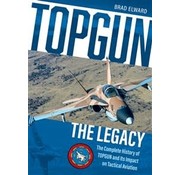 Schiffer Publishing Top Gun: The Legacy: Complete History HC