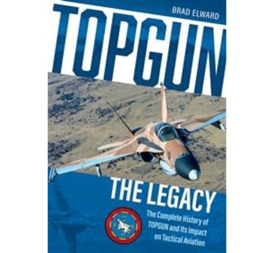 Top Gun: The Legacy: Complete History HC