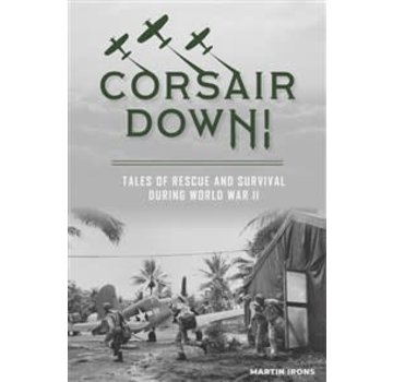Schiffer Publishing Corsair Down! Tales of Rescue and Survival WW2 HC