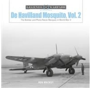 Schiffer Legends of Warfare DeHavilland Mosquito: Volume 2: Legends of Warfare hardcover