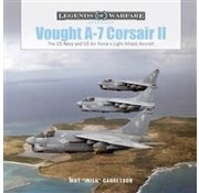 Schiffer Legends of Warfare Vought A7 Corsair II: Legends of  Warfare HC