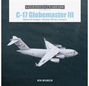 Schiffer Legends of Warfare C17 Globemaster III: Legends of Warfare hardcover