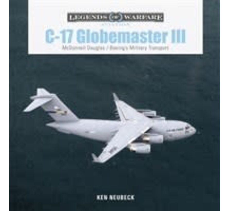 C17 Globemaster III: Legends of Warfare hardcover