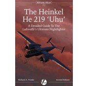 Valiant Wings Modelling Heinkel HE219 UHU: Ultimate Nightfighter: AA#1 (2nd Ed.) SC
