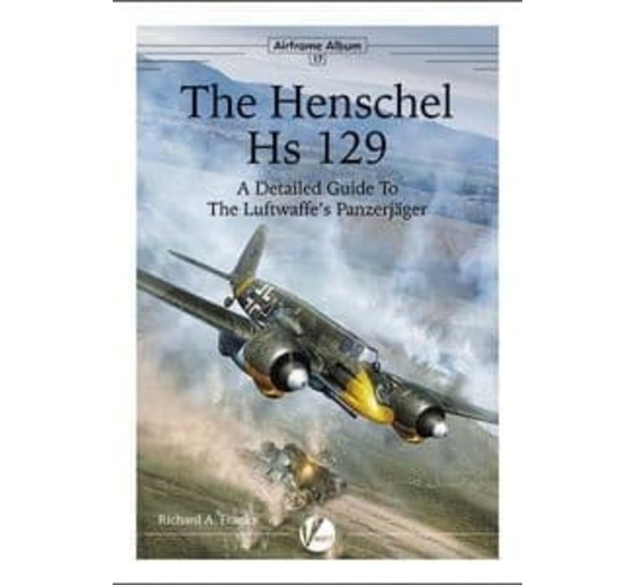 Henschel Hs129: Luftwaffe's Panzerjager: AA#17 softcover
