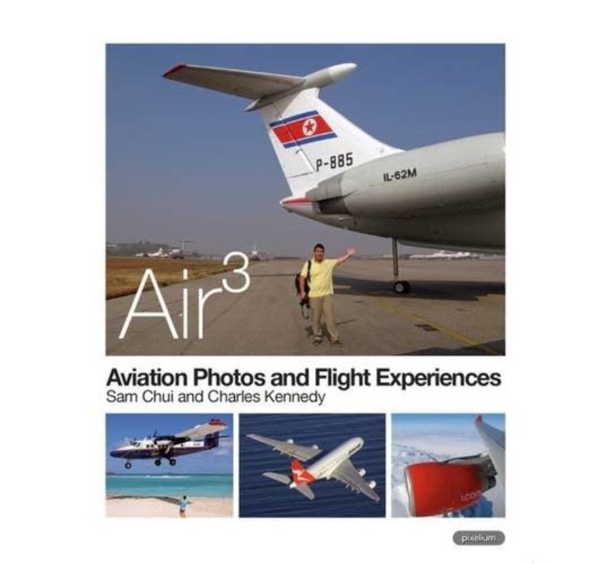 Air 3: Sam Chui Aviation Photos softcover