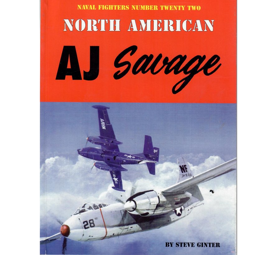 North American AJ Savage: Naval Fighters #22 softcover