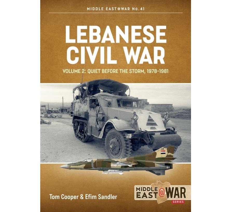 Lebanese Civil War. Volume 2: MiddleEast@War #41 softcover