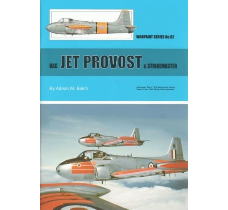 BAC Jet Provost & Strikemaster: Warpaint #82 softcover