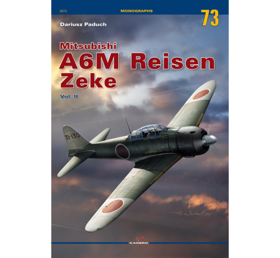 Mitsubishi A6M Reisen Zeke: Volume 2: Kagero Monograph #73 SC